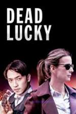Watch Dead Lucky FMoviesFree