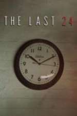 Watch The Last 24 FMoviesFree