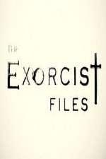 Watch The Exorcist Files FMoviesFree