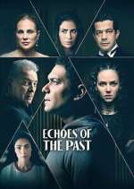 Watch Echoes of the Past FMoviesFree