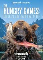 Watch The Hungry Games: Alaska's Big Bear Challenge FMoviesFree
