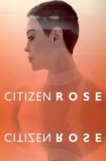 Watch Citizen Rose FMoviesFree