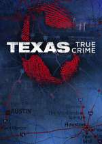 Watch Texas True Crime FMoviesFree