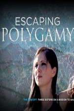 Watch Escaping Polygamy FMoviesFree
