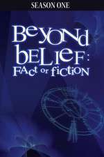 Watch Beyond Belief Fact or Fiction FMoviesFree