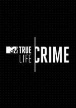 Watch True Life Crime FMoviesFree