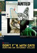 Watch Don't F**k with Cats: Hunting an Internet Killer FMoviesFree