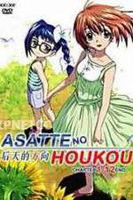 Watch Asatte no Houkou FMoviesFree