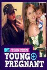 Watch Teen Mom: Young and Pregnant FMoviesFree