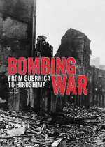 Watch Bombing War: From Guernica to Hiroshima FMoviesFree