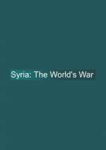 Watch Syria: The World's War FMoviesFree