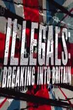Watch Illegals Breaking Into Britain FMoviesFree