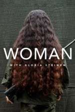 Watch WOMAN with Gloria Steinem FMoviesFree