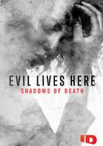 Watch Evil Lives Here: Shadows of Death FMoviesFree