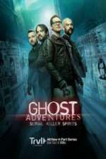 Watch Ghost Adventures: Serial Killer Spirits FMoviesFree