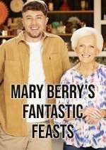 Watch Mary Berry's Fantastic Feasts FMoviesFree