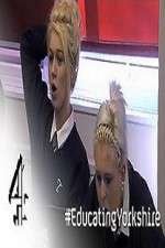 Watch Educating Yorkshire FMoviesFree