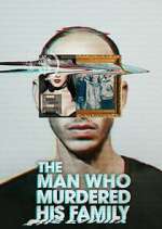 Watch The Man Who Murdered His Family FMoviesFree