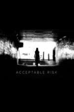 Watch Acceptable Risk FMoviesFree