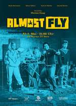 Watch Almost Fly FMoviesFree