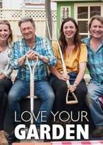 Watch Love Your Garden with Alan Titchmarsh FMoviesFree