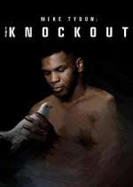 Watch Mike Tyson: The Knockout FMoviesFree