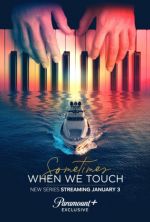 Watch Sometimes When We Touch FMoviesFree