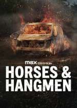 Watch Horses & Hangmen FMoviesFree
