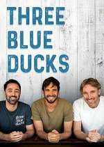 Watch Three Blue Ducks FMoviesFree