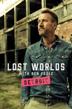 Watch Ben Fogle's Lost Worlds FMoviesFree