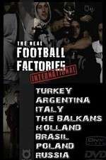 Watch The Real Football Factories International FMoviesFree