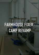 Watch Farmhouse Fixer: Camp Revamp FMoviesFree