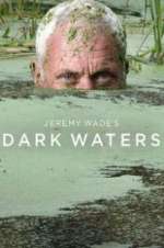 Watch Jeremy Wade\'s Dark Waters FMoviesFree