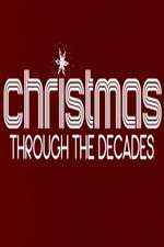 Watch Christmas Through the Decades FMoviesFree