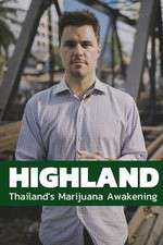 Watch Highland: Thailand's Marijuana Awakening FMoviesFree