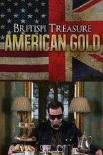 Watch British Treasure American Gold FMoviesFree