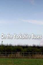 Watch On the Yorkshire Buses FMoviesFree