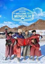 Watch Physical: Welcome to Mongolia FMoviesFree