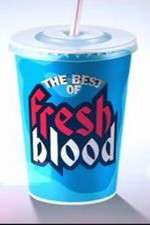 Watch The Best of Fresh Blood FMoviesFree
