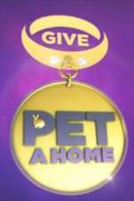 Watch Give a Pet a Home FMoviesFree