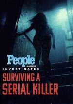 Watch People Magazine Investigates: Surviving a Serial Killer FMoviesFree