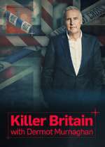 Watch Killer Britain with Dermot Murnaghan FMoviesFree