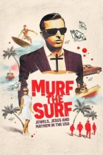 Watch Murf the Surf FMoviesFree