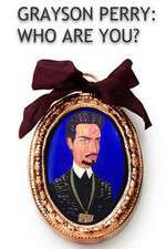 Watch Grayson Perry Who Are You FMoviesFree