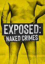 Watch Exposed: Naked Crimes FMoviesFree