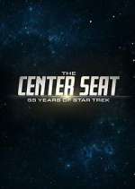 Watch The Center Seat: 55 Years of Star Trek FMoviesFree