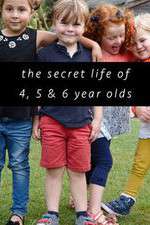 Watch The Secret Life of 4, 5 and 6 Year Olds FMoviesFree