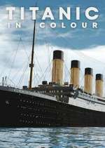 Watch Titanic in Colour FMoviesFree