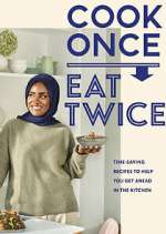 Watch Nadiya's Cook Once, Eat Twice FMoviesFree