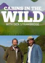 Watch Cabins in the Wild with Dick Strawbridge FMoviesFree